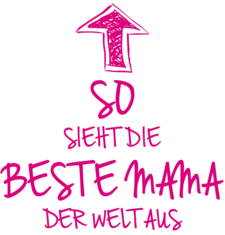 So sieht die beste Mama der Welt aus Shirts & Mehr Shirtracer
