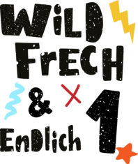 Wild frech und endlich 1 - Wunderbar ein Jahr